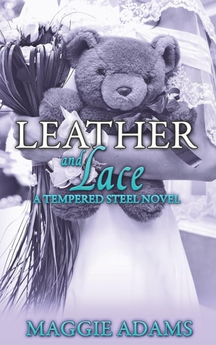 Leather and Lace A Tempered Steel Novel