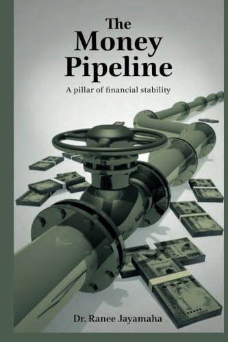The Money Pipeline A Pillar of Financial Stability