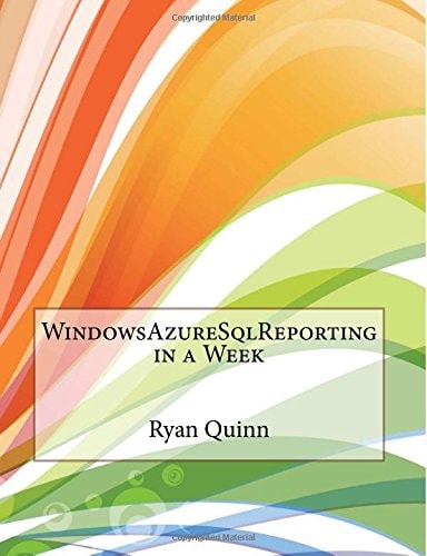 Windowsazuresqlreporting in a Week