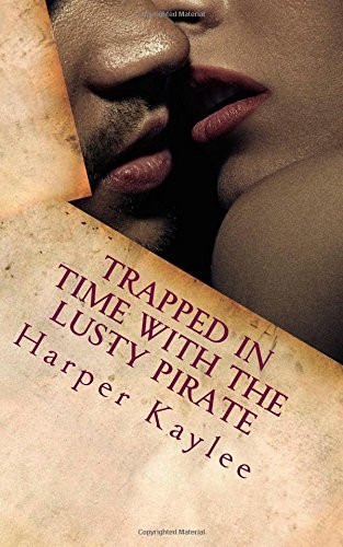 Trapped in Time with the Lusty Pirate