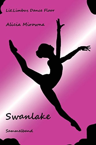 Swanlake, Traumtaenzer Lit. Limbus Dance Floor Sammelband 2