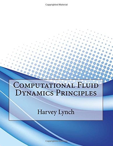 Computational Fluid Dynamics Principles