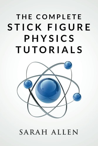 The Complete Stick Figure Physics Tutorials