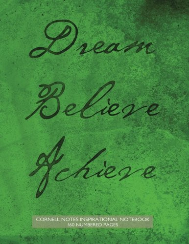 Cornell Notes Inspirational Notebook 160 Numbered Pages Dream, Believe, Achieve Notebook for Cornell Notes with Green Grunge Cover - 8.5"x11" Ideal for Studying, Includes Guide to Effective Studying and Learning