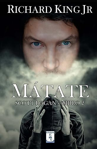 Mátate Scott Logan Libro 2