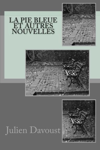 La Pie Bleue et Autres Nouvelles
