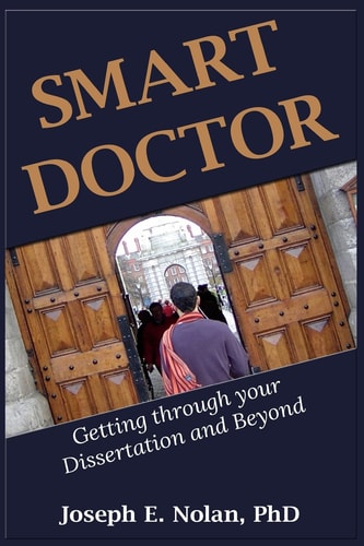 Smart Doctor Getting Through Your Dissertation and Beyond