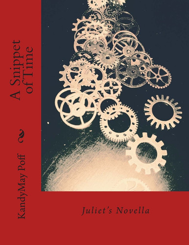 Juliet's Novella A Snippet of Time