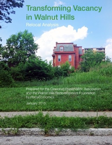 Transforming Vacancy in Walnut Hills Relocal Analysis
