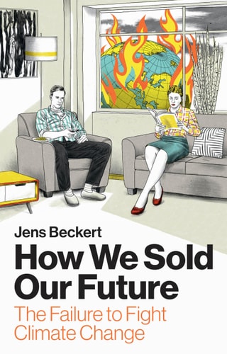 How We Sold Our Future The Failure to Fight Climate Change