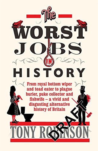 The Worst Jobs in History