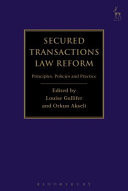 Secured Transactions Law Reform Principles, Policies and Practice