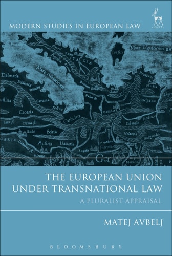 The European Union Under Transnational Law A Pluralist Appraisal