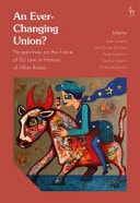 An Ever-changing Union? Perspectives on the Future of EU Law in Honour of Allan Rosas