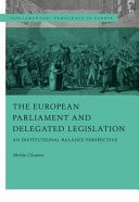 The European Parliament and Delegated Legislation An Institutional Balance Perspective