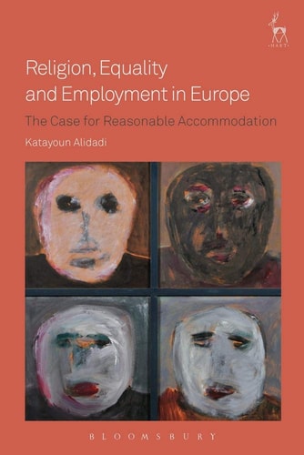 Religion, Equality and Employment in Europe The Case for Reasonable Accommodation