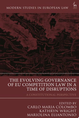 The Evolving Governance of EU Competition Law in a Time of Disruptions