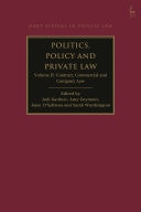 Politics, Policy and Private Law Volume II: Contract, Commercial and Company Law