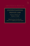 Understanding Private Law Essays in Honour of Stephen A Smith