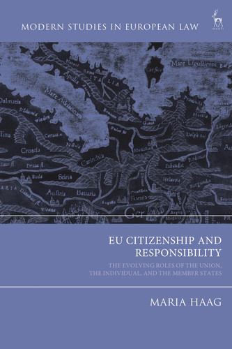 EU Citizenship and Responsibility The Evolving Roles of the Union, the Individual, and the Member States