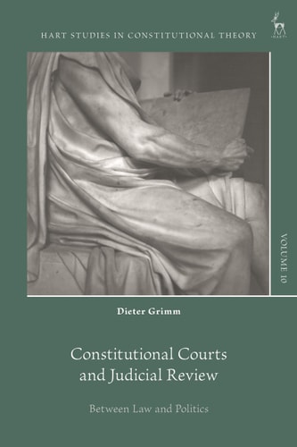 Constitutional Courts and Judicial Review Between Law and Politics