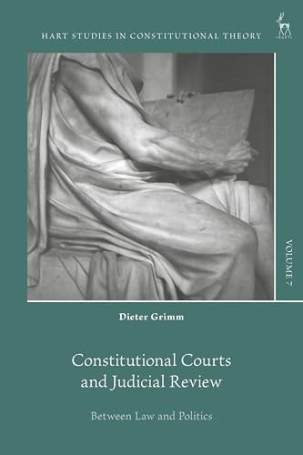 Constitutional Courts and Judicial Review Between Law and Politics