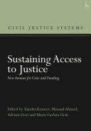 Sustaining Access to Justice New Avenues for Costs and Funding
