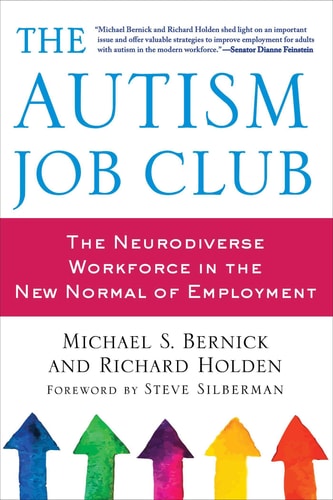 The Autism Job Club The Neurodiverse Workforce in the New Normal of Employment