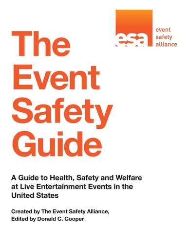 The Event Safety Guide A Guide to Health, Safety and Welfare at Live Entertainment Events in the United States