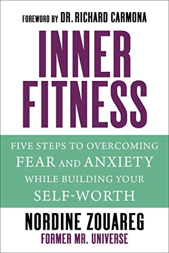 InnerFitness Five Steps to Overcoming Fear and Anxiety While Building Your Self-Worth