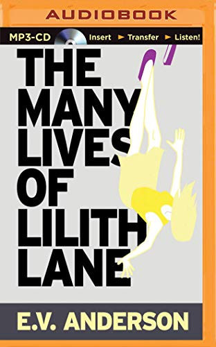Many Lives of Lilith Lane, The