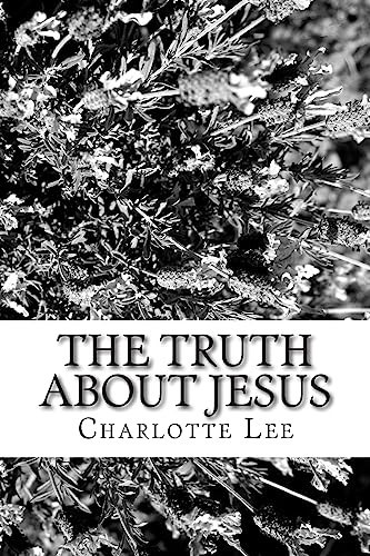 The Truth about Jesus