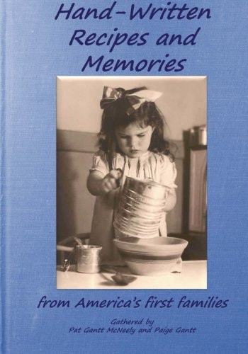 Hand-Written Recipes and Memories From America's First Families