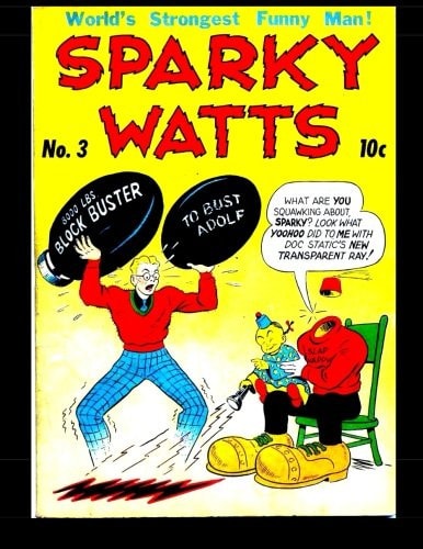 Sparky Watts #3 Golden Age Strong Funny Man 1943