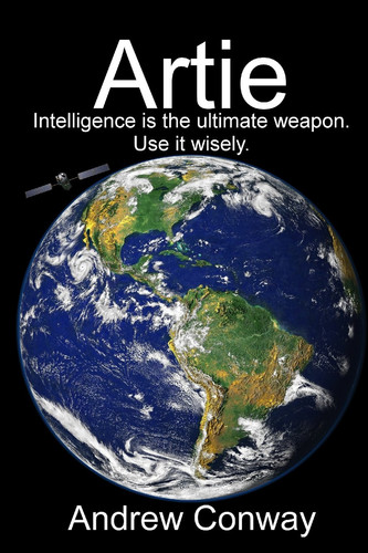 Artie Intelligence Is the Untimate Weapon. Use It Wisely