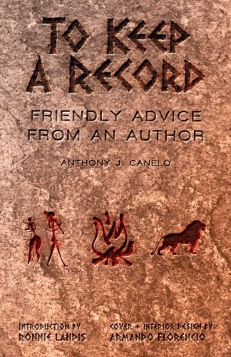 To Keep A Record: Friendly Advice From An Author