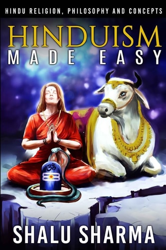 Hinduism Made Easy: Hindu Religion, Philosophy and Concepts