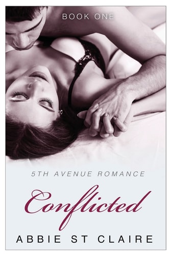 Conflicted on 5th Avenue A 5th Avenue Romance Novel