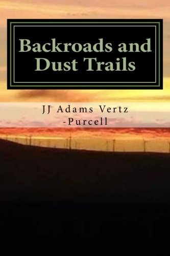 Backroads and Dust Trails