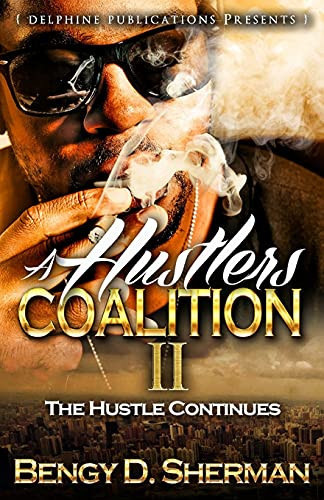 A Hustlers Coalition II the Hustle Continues