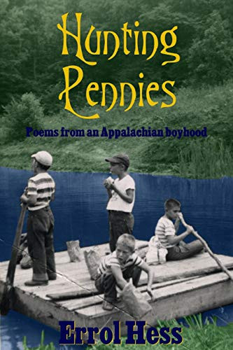 Hunting Pennies Poems from an Appalachian Boyhood
