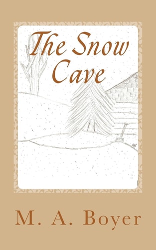 The Snow Cave The Blizzard Coming