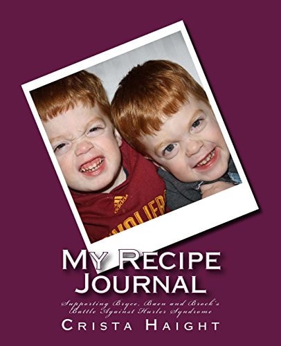 My Recipe Journal Supporting Bryce and Baen's Battle Against Hurler Syndrome