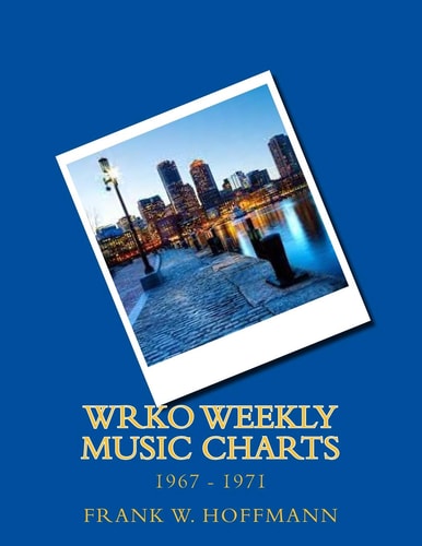 WRKO Weekly Music Charts 1967 - 1971