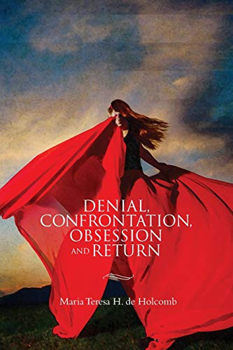 Denial, Confrontation, Obsession and Return Four Short Plays