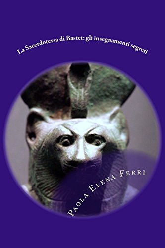 La Sacerdotessa Di Bastet Gli Insegnamenti Segreti