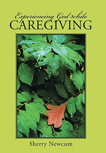 Experiencing God While Caregiving