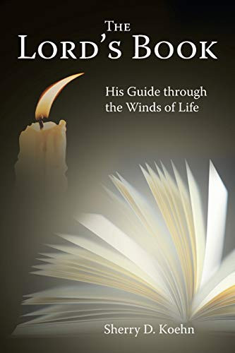 The Lord's Book His Guide Through the Winds of Life