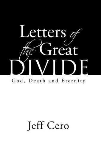 Letters of the Great Divide God, Death and Eternity