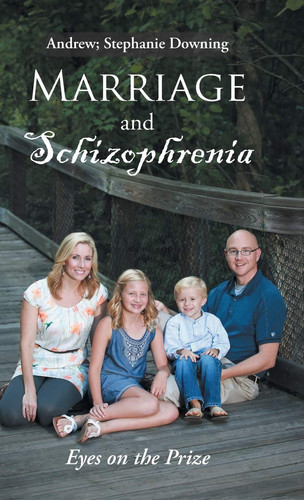Marriage and Schizophrenia Eyes on the Prize